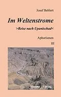 E-Book (epub) Im Weltenstrome "Reise nach Upanischad" von Josef Behlert