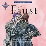 Audio CD (CD/SACD) Weltliteratur für Kinder: Faust von J. W. von Goethe von Barbara Kindermann