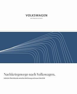 Fester Einband Nachkriegswege nach Volkswagen von René Bienert, Manfred Grieger, Susanne Urban