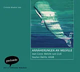 Audio CD (CD/SACD) Annäherungen an Melville von Stephen Melillo, Jean Giono