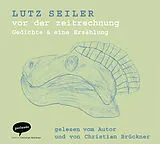 Audio CD (CD/SACD) vor der zeitrechnung von Lutz Seiler
