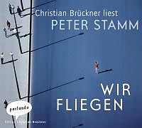 Audio CD (CD/SACD) Wir fliegen von Peter Stamm