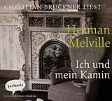 Audio CD (CD/SACD) Ich und mein Kamin von Herman Melville
