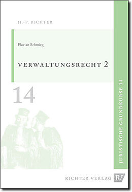 Kartonierter Einband Juristische Grundkurse / Band 14 - Verwaltungsrecht, Allgemeiner Teil 2 von Florian Schmieg