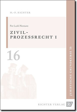 Kartonierter Einband Juristische Grundkurse / Band 16 - Zivilprozessrecht 1 von Piet Leckl