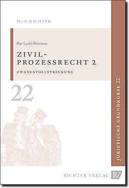 Kartonierter Einband Juristische Grundkurse / Band 22 - Zivilprozessrecht 2 von Piet Leckl