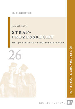 Kartonierter Einband Juristische Grundkurse / Band 26 - Strafprozessrecht von Jochen Zenthöfer