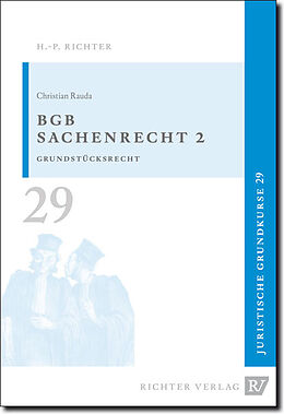 Kartonierter Einband Juristische Grundkurse / Band 29 - BGB-Sachenrecht 2 von Christian Rauda