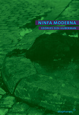 Paperback Ninfa moderna von Georges Didi-Huberman