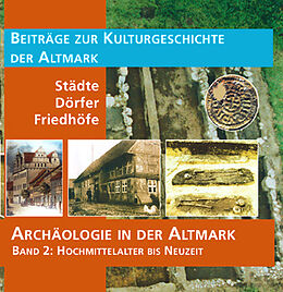 Fester Einband Archäologie in der Altmark / Städte  Dörfer  Friedhöfe von 