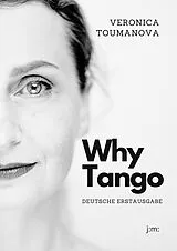Fester Einband Why Tango von Veronica Toumanova