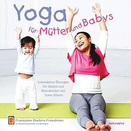 Kartonierter Einband Yoga für Mütter und Babys von Françoise Barbira Freedman