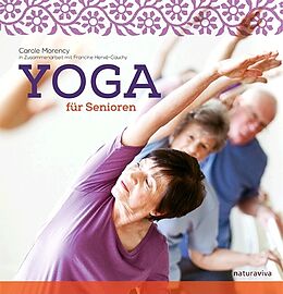Kartonierter Einband Yoga für Senioren von Carole Morency, Francine Hervé-Cauchy