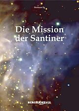 E-Book (epub) Die Mission der Santiner von Hermann Ilg