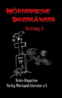 E-Book (epub) Mörderische Sauerländer -Schlag 5- von Frank W. Kallweit, Uta Baumeister, Ulrike Spieckermann