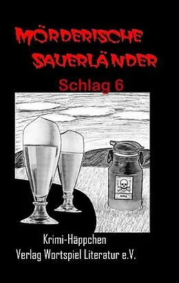 E-Book (epub) Mörderische Sauerländer - Schlag 6 von Frank Kallweit, Uta Baumeister, Ulrike Spieckermann