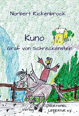 Kartonierter Einband Kuno Graf von Schreckenstein von Norbert Rickenbrock