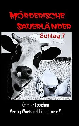 E-Book (epub) Mörderische Sauerländer - Schlag 7 von Uta Baumeister, Frank W. Kallweit, Ulrike Spieckermann