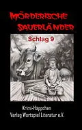 E-Book (epub) Mörderische Sauerländer - Schlag 9 von Frank W. Kallweit, Astrid Kallweit, Nadine K. Wulf