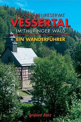 Kartonierter Einband Wanderführer Biosphärenreservat Vessertal im Thüringer Wald von Eberhard Weiß