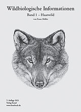 Kartonierter Einband Wildbiologische Informationen für den Jäger / Wildbiologische Informationen von Franz Müller