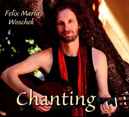 Felix Maria Woschek CD Chanting