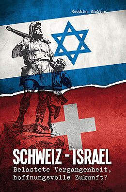 Kartonierter Einband Schweiz - Israel von Matthias Winkler