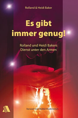 Kartonierter Einband Es gibt immer genug! von Rolland Baker, Heidi Baker