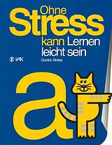 Fester Einband Ohne Stress kann Lernen leicht sein von Gordon Stokes