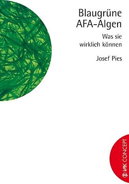 Kartonierter Einband Blaugrüne AFA-Algen von Josef Pies