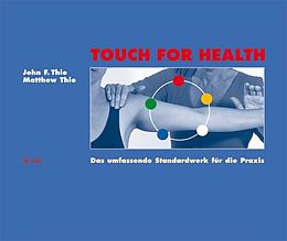 Couverture cartonnée Touch For Health de John Thie, Matthew Thie