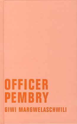 Fester Einband Officer Pembry von Giwi Margwelaschwili