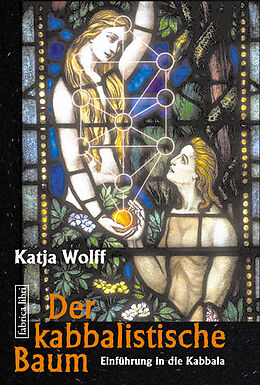 Kartonierter Einband Der kabbalistische Baum von Katja Wolff