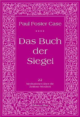 Kartonierter Einband Das Buch der Siegel von Paul Foster Case