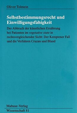 Paperback Selbstbestimmungsrecht und Einwilligungsfähigkeit von Oliver Tolmein