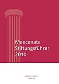E-Book (pdf) Maecenata Stiftungsführer 2010 von Thomas Ebermann, Henrik Neuke
