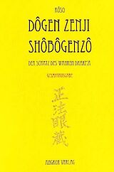 Fester Einband Shobogenzo - Die Schatzkammer des wahren Dharma von Meister Dôgen Zenji, Kigen Dogen, Meister Dogen