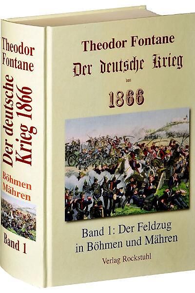 Der deutsche Krieg von 1866 / Der Feldzug in Böhmen und Mähren