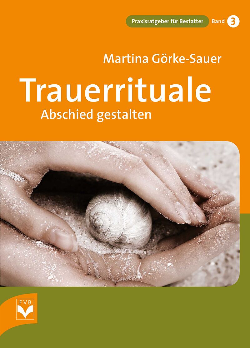 Trauerrituale Abschied Gestalten Martina Gorke Sauer Buch Kaufen Ex Libris