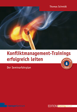Kartonierter Einband Konfliktmanagement-Trainings erfolgreich leiten von Thomas Schmidt