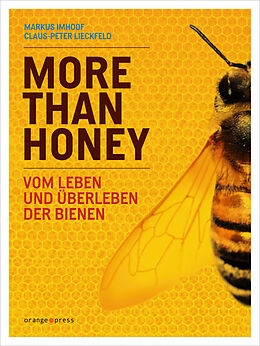 Kartonierter Einband More Than Honey von Markus Imhoof, Claus-Peter Lieckfeld