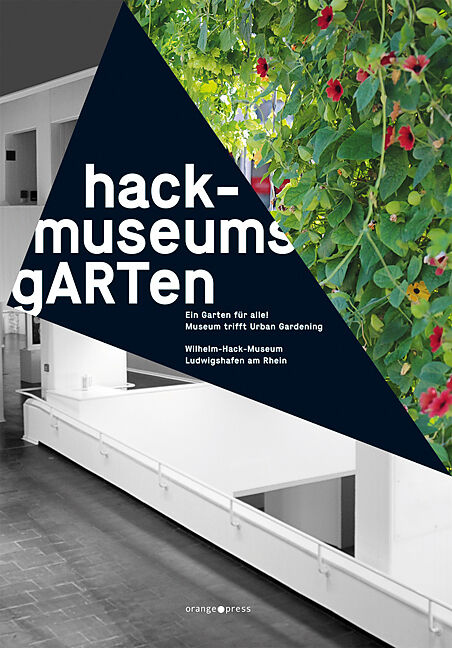 hack-museumsgARTen  ein Garten für alle!