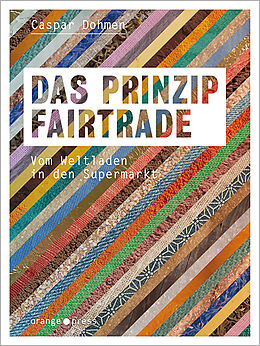Kartonierter Einband Das Prinzip Fairtrade von Caspar Dohmen