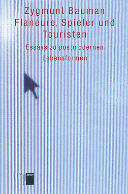Kartonierter Einband Flaneure, Spieler und Touristen von Zygmunt Bauman