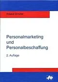 E-Book (pdf) Personalmarketing und Personalbeschaffung von Roland Dincher