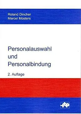 E-Book (pdf) Personalauswahl und Personalbindung von Roland Dincher, Marcel Mosters