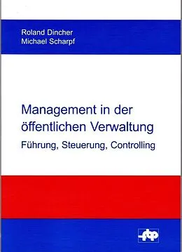E-Book (pdf) Management in der öffentlichen Verwaltung von Roland Dincher, Michael Scharpf