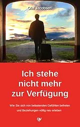 Kartonierter Einband Ich stehe nicht mehr zur Verfügung von Olaf Jacobsen