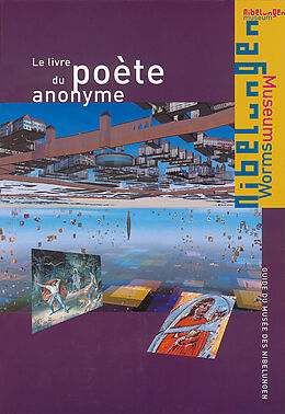 Kartonierter Einband Le livre du poéte anonyme von Olivier Auber, Joachim Heinzle, Bernd Hoge