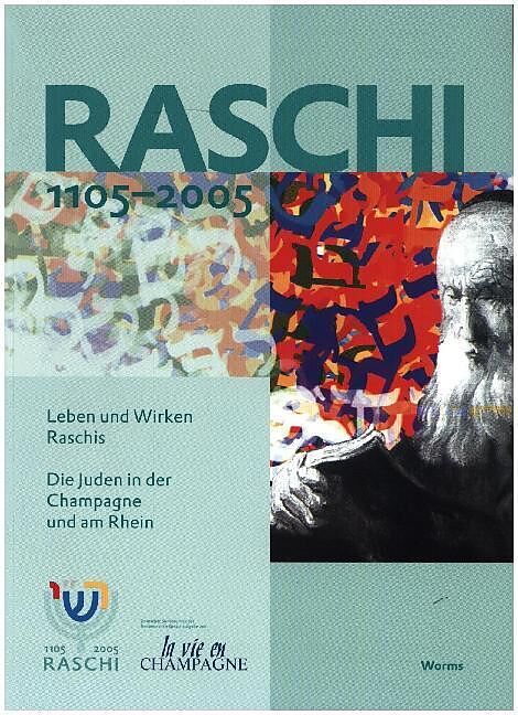 Raschi 1105-2005. Leben und Wirken Raschis